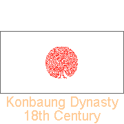Konbaung Dynasty, 18th Century