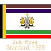 Zulu Royal Standard, 1999